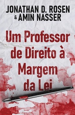 Jonathan D Rosen, Amin Nasser, Jonathan D. Rosen - Um Professor de Direito à Margem da Lei, Häftad