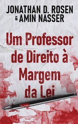 Jonathan D Rosen, Amin Nasser, Jonathan D. Rosen - Um Professor de Direito à Margem da Lei, Inbunden