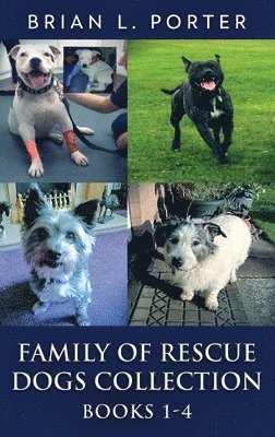Family Of Rescue Dogs Collection - Books 1-4 1