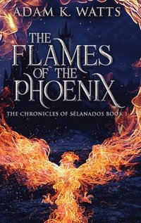 bokomslag The Flames Of The Phoenix