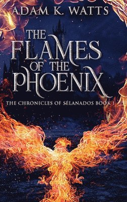 The Flames Of The Phoenix 1