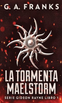 G a Franks - Tormenta Maelstorm, Inbunden