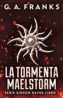 G a Franks, G. a. Franks, G.A. Franks, G. A. Franks - Tormenta Maelstorm, Häftad