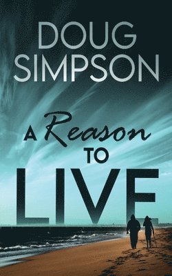 Reason To Live