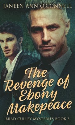 Janeen Ann O'Connell - Revenge of Ebony Makepeace, Inbunden