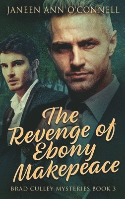 Janeen Ann O'Connell - Revenge of Ebony Makepeace, Inbunden