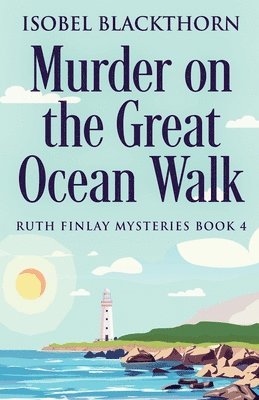 bokomslag Murder on the Great Ocean Walk