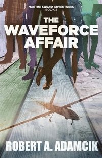 bokomslag The Waveforce Affair