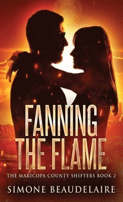 Fanning The Flame 1