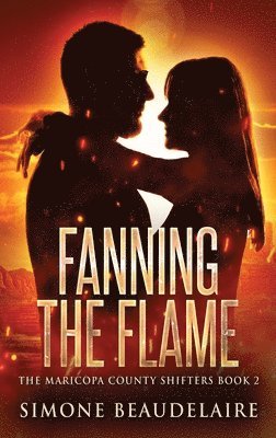 Fanning The Flame 1