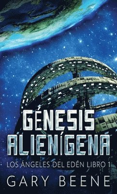 Gary Beene - Génesis Alienígena, Inbunden