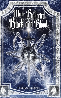 Malice Reflected in Black and Blood 1