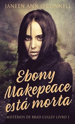 Ebony Makepeace est morta 1