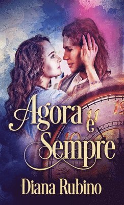 Diana Rubino - Agora e sempre, Inbunden