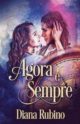 Diana Rubino - Agora e sempre, Häftad