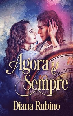 Diana Rubino - Agora e sempre, Inbunden
