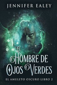 bokomslag El Hombre de Ojos Verdes