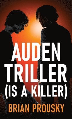 Brian Prousky - Auden Triller (Is A Killer), Inbunden