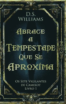 Abrace a Tempestade Que Se Aproxima