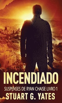 Stuart G Yates - Incendiado, Inbunden