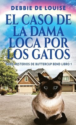 Debbie De Louise - Caso de la Dama Loca por los Gatos, Inbunden