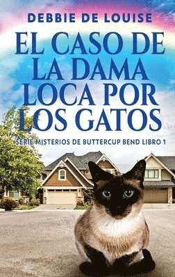 Debbie De Louise - Caso de la Dama Loca por los Gatos, Inbunden