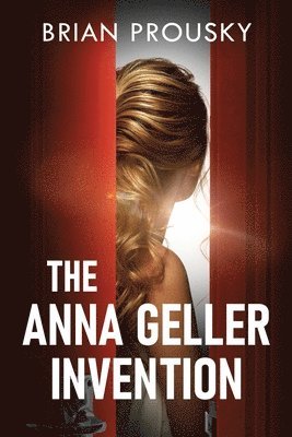 Brian Prousky - Anna Geller Invention, Häftad