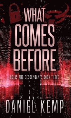 Daniel Kemp - What Comes Before, Inbunden