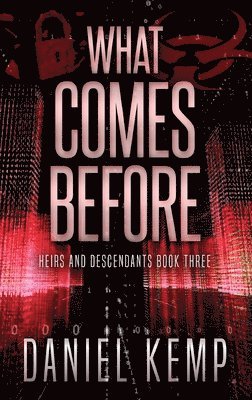 Daniel Kemp - What Comes Before, Inbunden