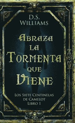 D S Williams, D. S. Williams, D.S. Williams - Abraza la Tormenta que Viene, Inbunden