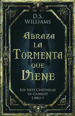 D S Williams, D. S. Williams, D.S. Williams - Abraza la Tormenta que Viene, Häftad
