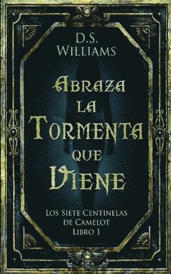 D S Williams, D. S. Williams, D.S. Williams - Abraza la Tormenta que Viene, Häftad