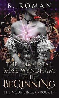 bokomslag The Immortal Rose Wyndham