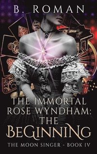 bokomslag The Immortal Rose Wyndham