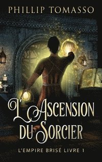 bokomslag L'Ascension du Sorcier
