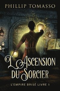 bokomslag L'Ascension du Sorcier