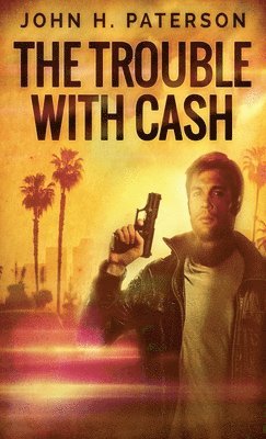 The Trouble with Cash 1