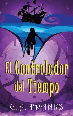 G a Franks, G. a. Franks, G.A. Franks, G. A. Franks - Controlador del Tiempo, Inbunden