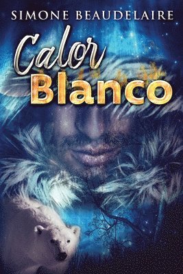 Simone Beaudelaire - Calor blanco, Häftad