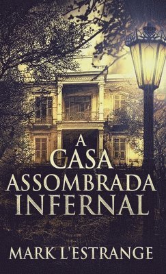 bokomslag A Casa Assombrada Infernal