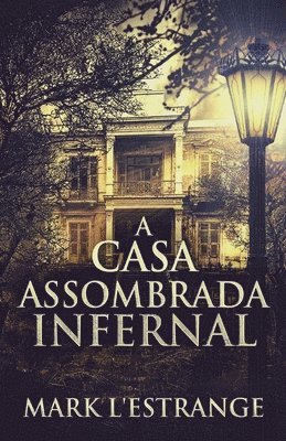 Mark L'Estrange - Casa Assombrada Infernal, Häftad