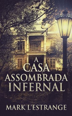 Casa Assombrada Infernal