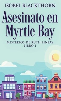 bokomslag Asesinato en Myrtle Bay