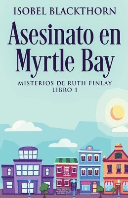 Asesinato en Myrtle Bay 1