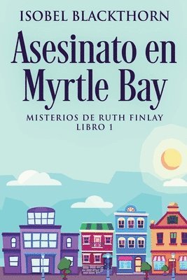 Asesinato en Myrtle Bay 1