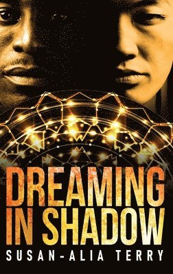 Susan-Alia Terry - Dreaming In Shadow, Inbunden