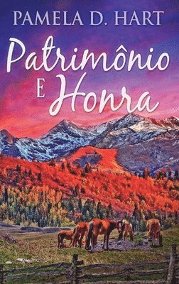 Pamela D Hart, Pamela D. Hart - Patrimônio e Honra, Inbunden