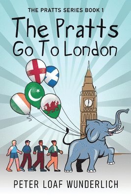 Peter Loaf Wunderlich - Pratts Go To London, Häftad