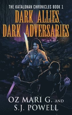 Dark Allies, Dark Adversaries