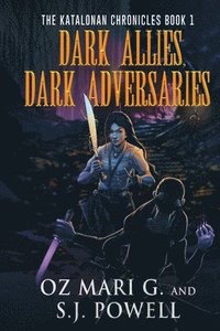 bokomslag Dark Allies, Dark Adversaries